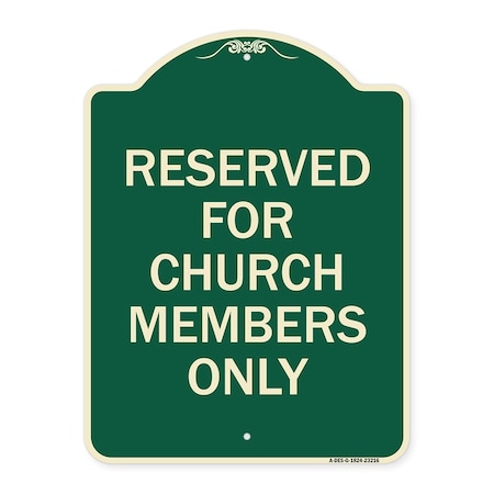 Signmission Reserved for Church Members Only Heavy-Gauge Aluminum Architectural Sign, 24" x 18", G-1824-23216 A-DES-G-1824-23216
